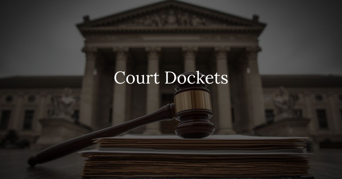Court Dockets